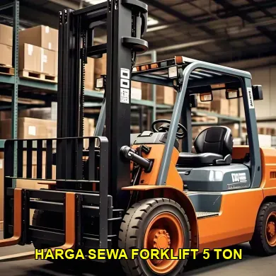 harga sewa forklift 5 ton